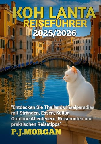 Kho Lanta Reiseführer 2025/2026: Entdecken Sie Thailands Inselparadies mit Stränden, Essen, Kultur, Outdoor-Abenteuern, Reiserouten und praktischen Reisetipps