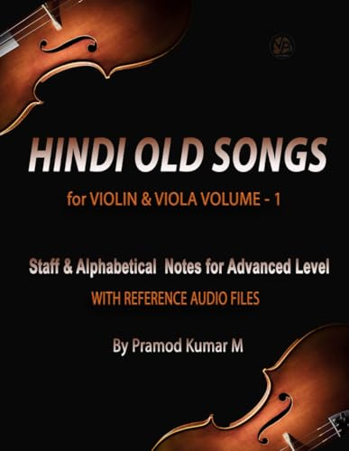 Hindi Old Songs for Violin & Viola: Volume - 1