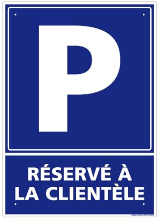 Signalétique.biz France, Panneau Parking Réservé À La Clientèle aluminium 2 mm, 30 x 42 cm (300 x 420 mm) Signalisation Rectangulaire Prépercée Avec Kit De Fixation Fabrication Française