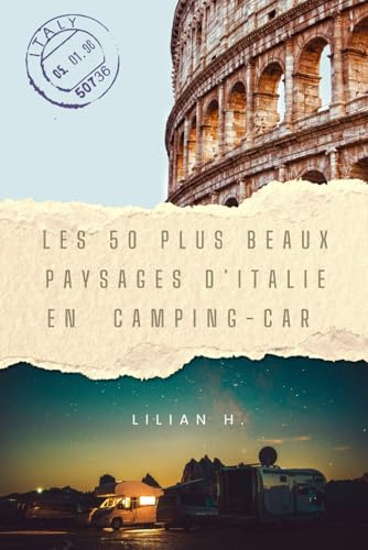 Voyage en italie : Les 50 plus beaux paysages en camping-car