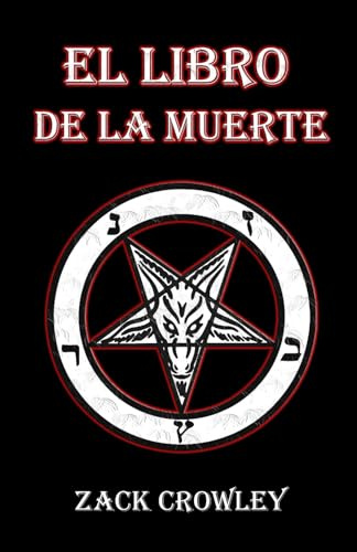 El Libro de la Muerte: Hechizos y Rituales de Magia Negra