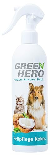Green Hero Pflegespray Kokos 250ml für Hunde & Katzen für Intensive Fellpflege Entfilzungsspray mit Kokoswasser gegen Verfilzungen für alle Felltypen Ohne Parabene, Mikroplastik & Farbstoffe