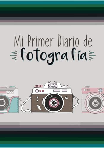 Mi Primer Diario de Fotografía