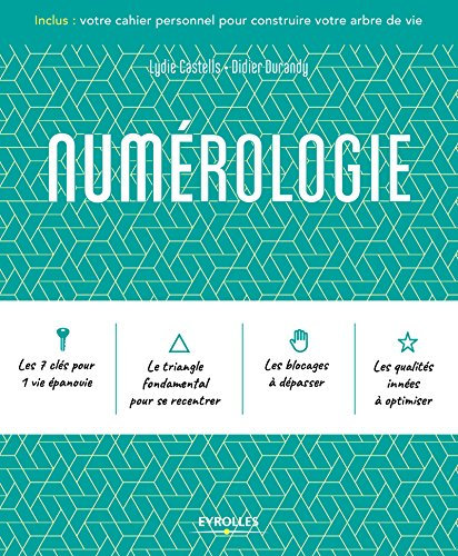 Numérologie: Inclus : votre cahier personnel pour construire votre arbre de vie (Le grand livre de...)