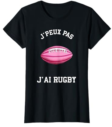 J'Peux Pas J'ai Rugby Fille Humour Joueur de Rugby Femme T-Shirt