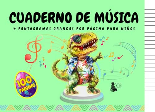 Cuaderno de Música para Niños - Aventura con Dinosaurios: Libreta Escolar de Notación Musical en Blanco con Pentagramas Grandes para Niños (Explora y ... CKB: Serie Educativa para los Más Pequeños.)