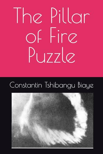 The Pillar of Fire Puzzle