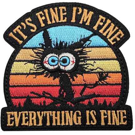 It's Fine I'm Fine Everything is Fine Patches Klett Lustiger Katze Klett Patch Militär Stickerei Taktisch Aufnäher, Stickerei Aufnäher für Kleidung Rucksack Jacken Hundegeschirr Militär 1 Stück