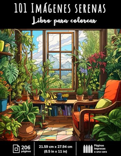 101 imágenes serenas: Libro de Colorear para Adultos con Paisajes Tranquilos, Animales Hermosos, Hogares Acogedores y Vida Cotidiana. Mindfulness. ... Ansiedad, Anti estrés, Calma. (Serenidad)