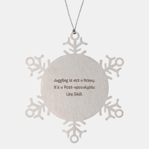 Special Juggling Gifts, Juggling is not a, Special Birthday Snowflake Ornament For Friends, Christmas Ornament From Friends, Juggling balls, Juggling clubs, Juggling torches, Juggling scarves, Diabolo