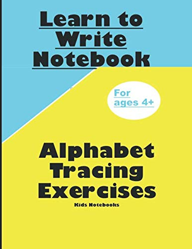Learn To Write Notebook: Alphabet Tracing Exercises