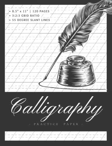 Calligraphy Practice Paper: Calligraphy Practice Paper and Workbook for Lettering Artists & Beginners | Caligraphy Practice Paper/Workbook for Hand ... | Classic Black Ink Set Design 8.5”x11”