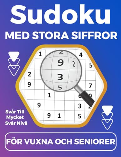 sudoku med stora siffror: Svårt till mycket svårt Sudoku-pussel för vuxna & seniorer – perfekt för synskadade, med lösningar