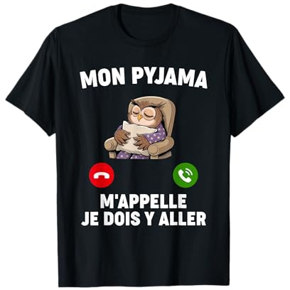Humour Pyjama m'appelle Sieste Nuit Lit Aller Dormir Heure T-Shirt