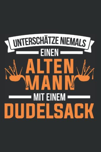 Dudelsack Notizbuch: Dudelsack Alter Mann Dudelsackspieler / 6x9 Zoll / 120 linierte Seiten