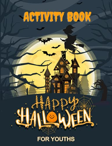 Halloween Activity Book For Youths: Spooky & Scary Halloween Game Book Words search , Mazes, coloring , Crosswords, sudoku ,Dot to Dot , Hangman and more