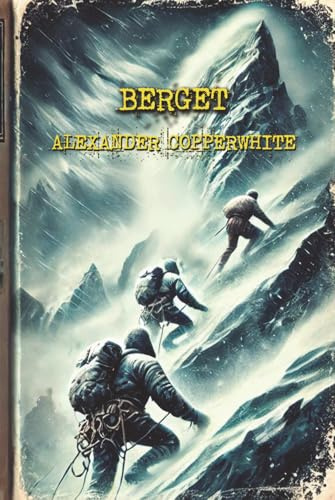 Berget: En andlig skräckroman om en förbannad bergsexpedition