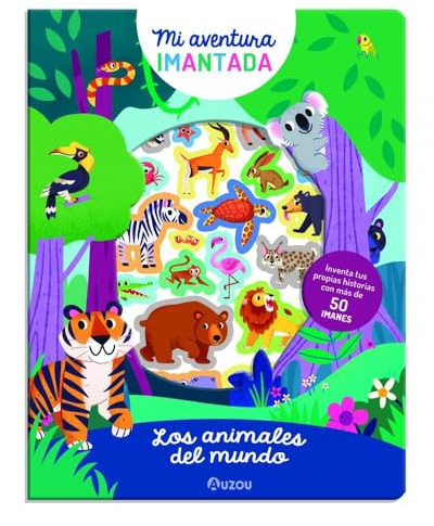 Mi aventura imantada. Los animales del mundo