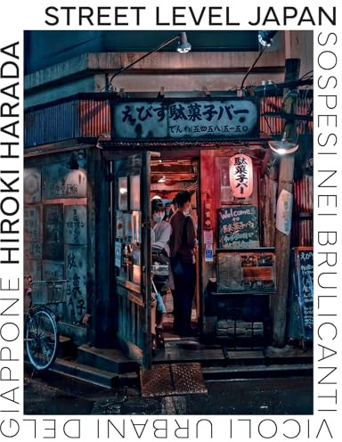 Street Level Japan. Sospesi nei brulicanti vicoli urbani del Giappone