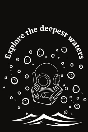 Explore the deepest waters: Scuba diving log book | divers log book / dive, swimming, camping / 6×9 100 pages