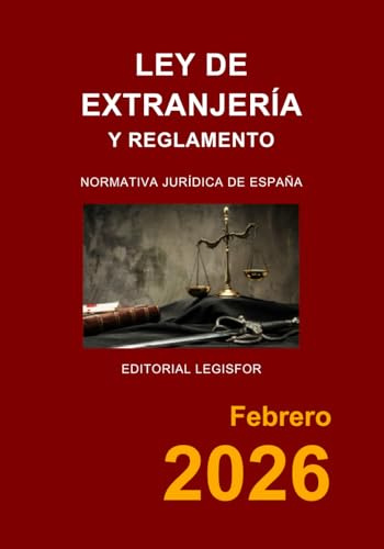 Ley de Extranjería y Reglamento. Normativa jurídica de España