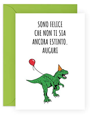 Central 23 Biglietto di compleanno divertente per uomo donna - FELICE CHE NON TI SIA ANCORA ESTINTO - Biglietto di auguri sfacciato per mamma o papà - Biglietto di compleanno per amica lui lei - By