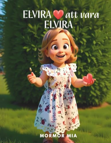 Elvira Älskar Att Vara Elvira