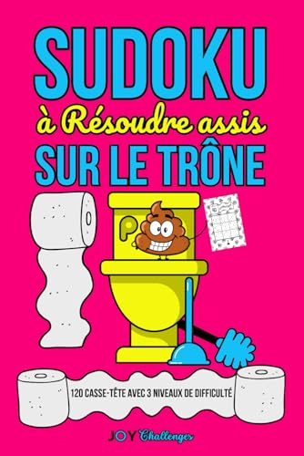 Sudoku à Résoudre assis sur le Trône: 120 Casse-tête avec 3 niveaux de difficulté