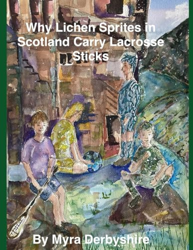Why Lichen Sprites in Scotland Carry Lacrosse Sticks