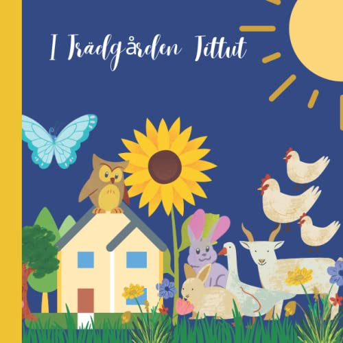 Tittut I trädgården: Bildbok för små barn 0-2 år - Färgglada bilder på djur - Hitta kaninen - SWEDISH EDITION