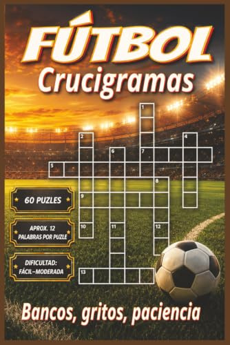 Libro de crucigramas de fútbol.: Crucigramas con pistas claras y fáciles de leer sobre LaLiga, Mundial, Champions y más | 6x9, 120 páginas | 60 puzles. Regalo para viajes y descanso.
