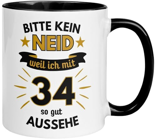 34 Geburtstag Mann Tasse | Bitte kein Neid weil ich mit 34 so gut aussehe | Geschenk für Männer zum 34ten | Geburtstagstasse mit Spruch 34. Geburtstag | 34ter Geburtstagsgeschenk
