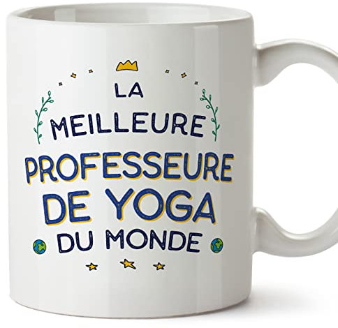 Mugffins Tasses pour PROFESSEURE DE YOGA - En Français - Cadeau original pour PROFESSEURE DE YOGA femme - Meilleur du Monde - 11 oz / 330 ml