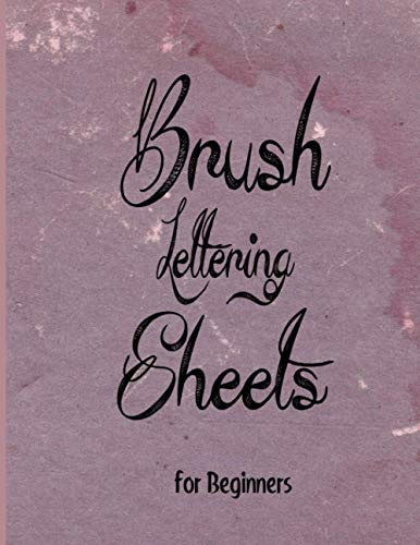 Brush Lettering Sheets for Beginners: Lines Worksheets for Brush Calligraphy Writing With Pen & Pencil ,Slant Papers for Practice Hand Lettering in a Smooth Way for Starter Kids & Adult
