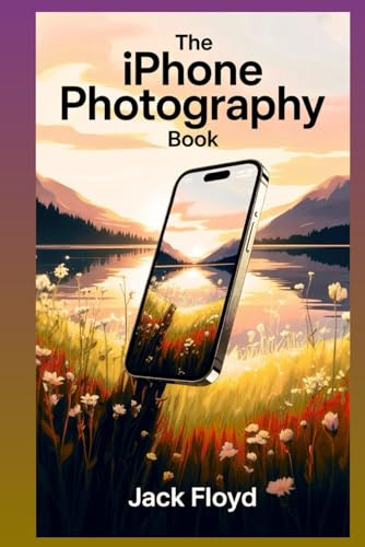 The iPhone Photography Book