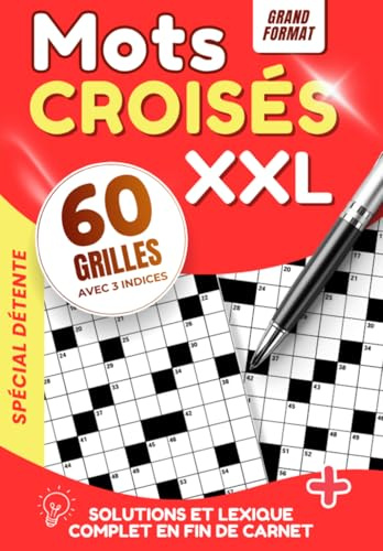 Mots Croisés Adultes Niveau Intermédiaire — 60 Grilles aux Définitions Insolites | Avec Solutions et Glossaire Expliqué: Des indices qui jouent sur ... vocabulaire, votre mémoire et votre logique