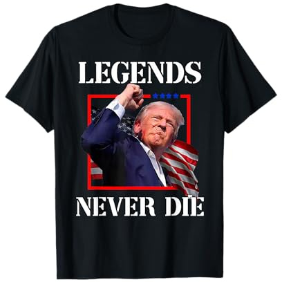 Trump 2024: Legends Never Die in Battle — Trump Fist Pump Shot T-Shirt