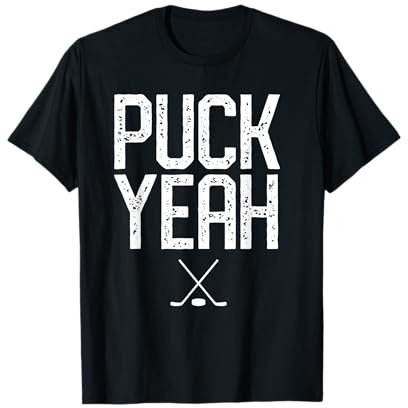 Puck Yeah Hockey Fan T-Shirt T-Shirt