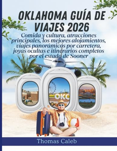 Oklahoma Guía de viajes 2026: Comida y cultura, atracciones principales, los mejores alojamientos, viajes panorámicos por carretera, joyas ocultas e itinerarios completos por el estado de Sooner