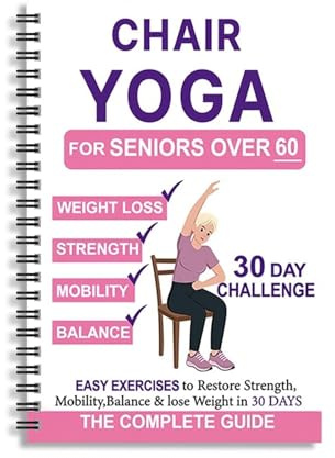 Chair Yoga for Seniors Over 60, 30-Day Challenge Gentle Seated Yoga Exercises Guidebook, Step-by-Step Fitness Planners Instructions Books for Seniors Beginners – 8.2″ x 5.5″ Pink Yoga Book