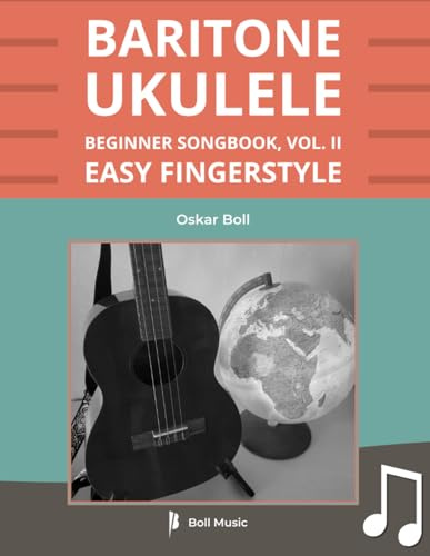 Baritone Ukulele Beginner Songbook, Vol. II: Easy Fingerstyle