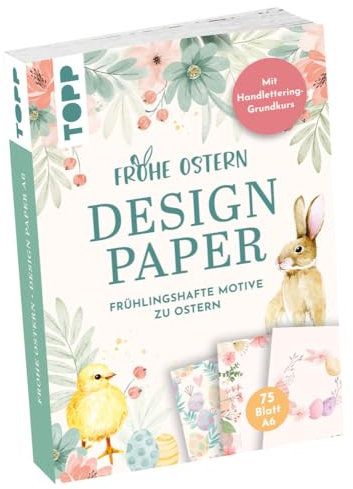 Design Paper Frohe Ostern A6. 75 Feste Motivpapiere A6 in 25 Designs. Mit Handlettering-Grundkurs, White