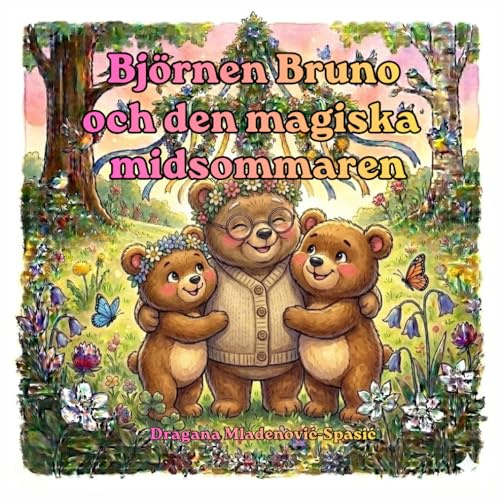 Björnen Bruno och den magiska midsommaren