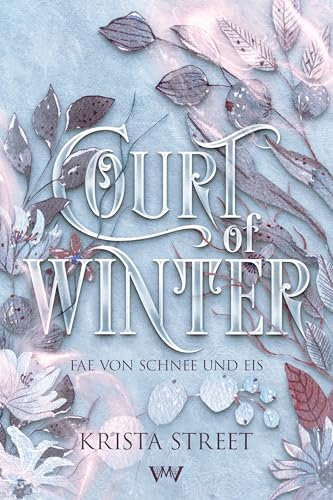 Court of Winter (Fae von Schnee und Eis - Fantasy mit Spice 1)
