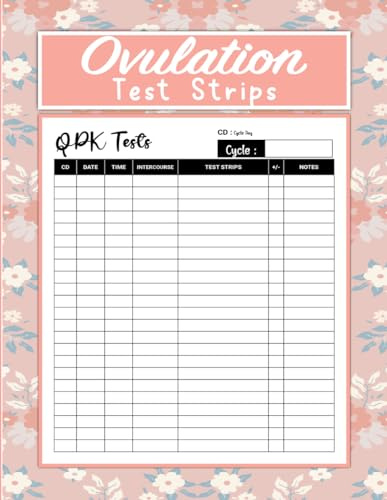 Ovulation Test Strips Log Book: Ovulation and Pregnancy Tracking For Your TTC Journey | OPK Test Sheet Planner | Fertility Tracker For Women.