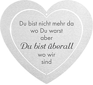Dolorino Grabherz mit Spruch Du bist Nicht mehr da wo Du warst, Aber Du bist überall wo wir sind | eine wetterfeste Erinnerung (Grabherz)