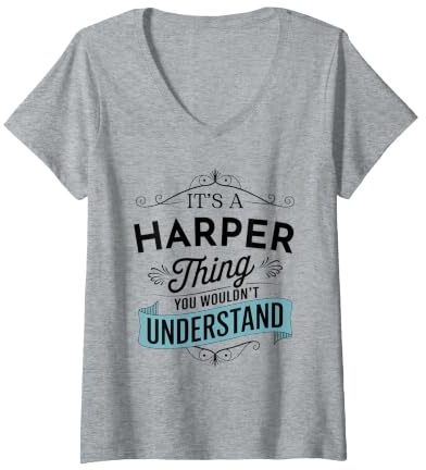 Femme C'est Un Truc de Harper Que tu ne comprendrais Pas Funny Harper T-Shirt avec Col en V