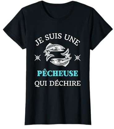 Femme Pêcheuse qui dechire humour pêche femme drole T-Shirt