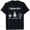 Segelboot Tagesplan Geschenk Segler Männer lustig Segeln T-Shirt