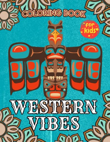 Western Vibes Coloring Book for Kids Ages 4-8: JUMBO Easy Large Coloring Book With 30+ Pages For Kids Ages 4-8 Teens Toddlers, Gift For Boy Girl Christmas Birthday